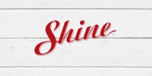 Shine